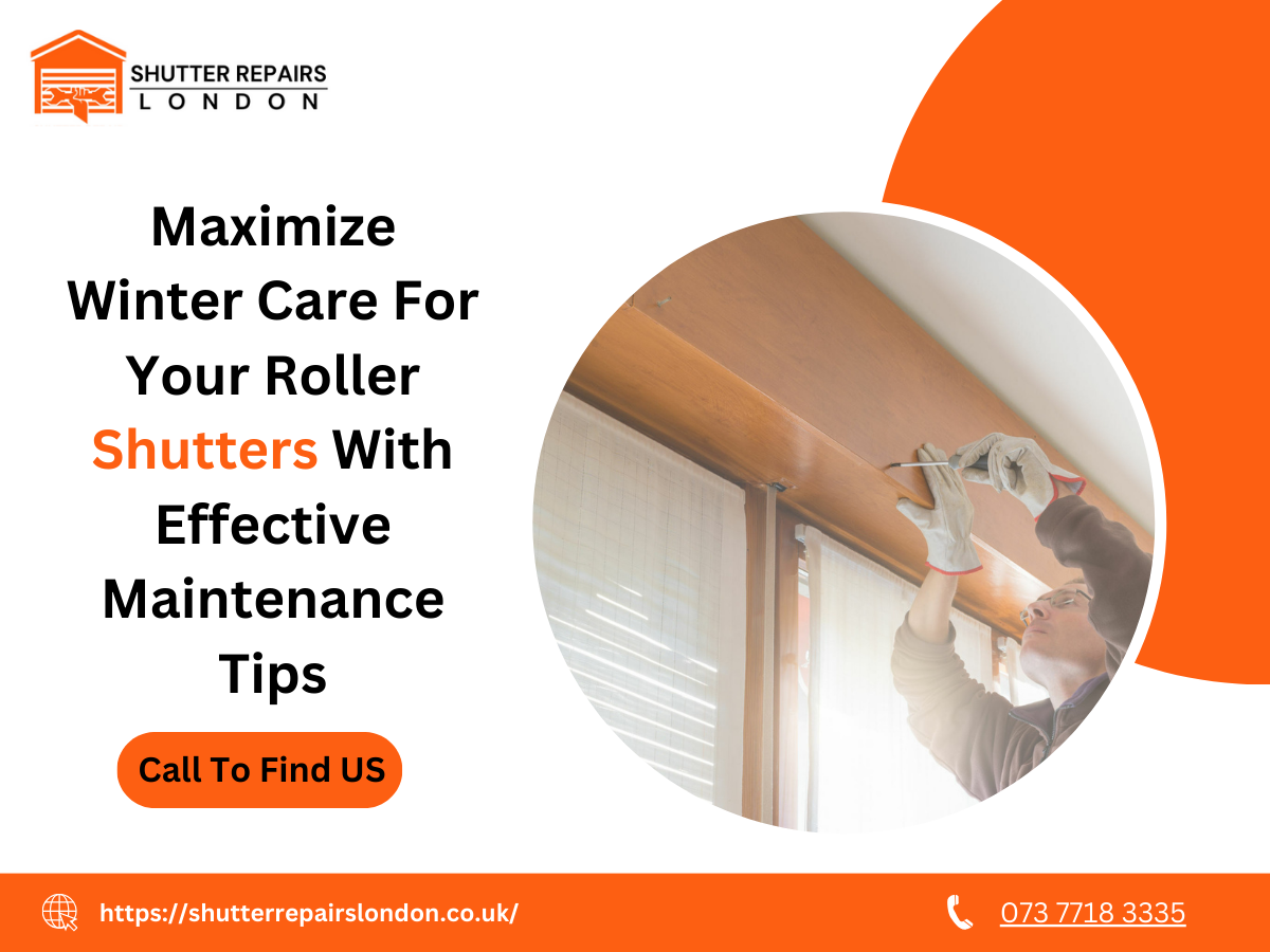 Maximize Winter Care For Your Roller Shutters With Effective Maintenance Tips
