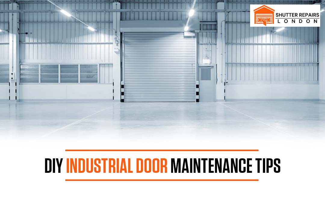 DIY Industrial Door Maintenance Tips