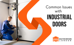 Common Issues with Industrial Doors