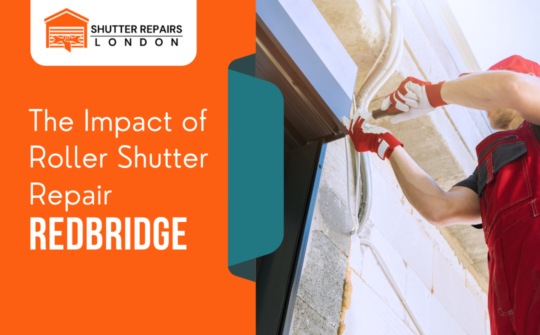 Roller Shutter Repair Redbridge