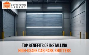 Top Benefits of Installing High-Usage Car Park Shutters